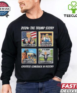Official 2024 The Trump Story Greatest Comeback In History Shirt