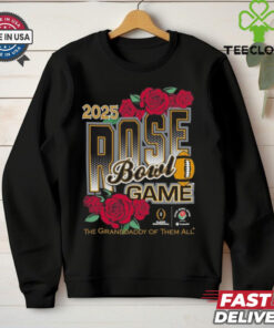 Official 2025 Rose Bowl Game The Grand Daddy Of Them All Shirt