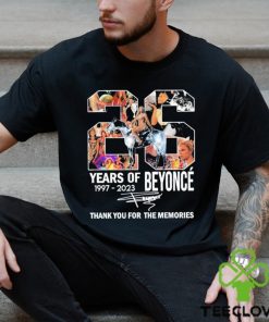 Official 26 Years Of Beyonce Thank You For The Memories Renaissance 2023 World Tour signature T Shirt