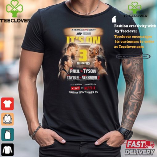 Official 3 Months To Go Until Jake Paul Vs Mike Tyson On Fri November 15 Poster shirt