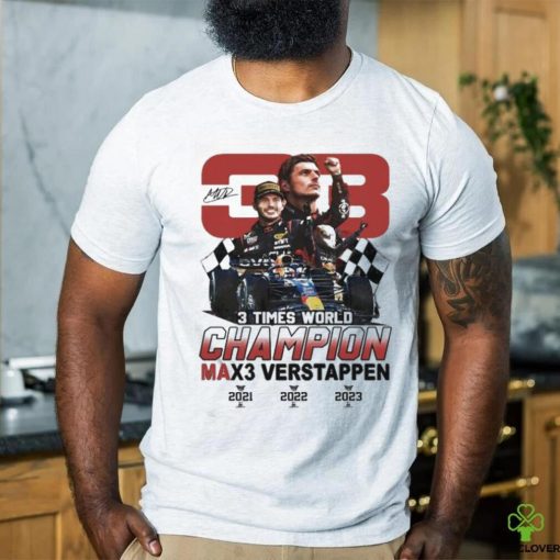 Official 3 Times World Champion Max3 Verstappen 33 T Shirt