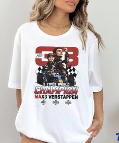 Official 3 Times World Champion Max3 Verstappen 33 T Shirt