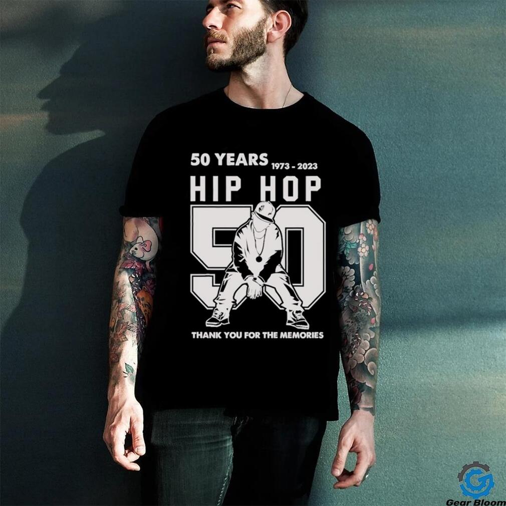 Official 50 Years Of Hip Hop 1973 2023 50th Thank You For The Memories Hip Hop T shirt Official 50 Years Of Hip Hop 1973 2023 50th Thank You For The Memories Hip Hop T shirt