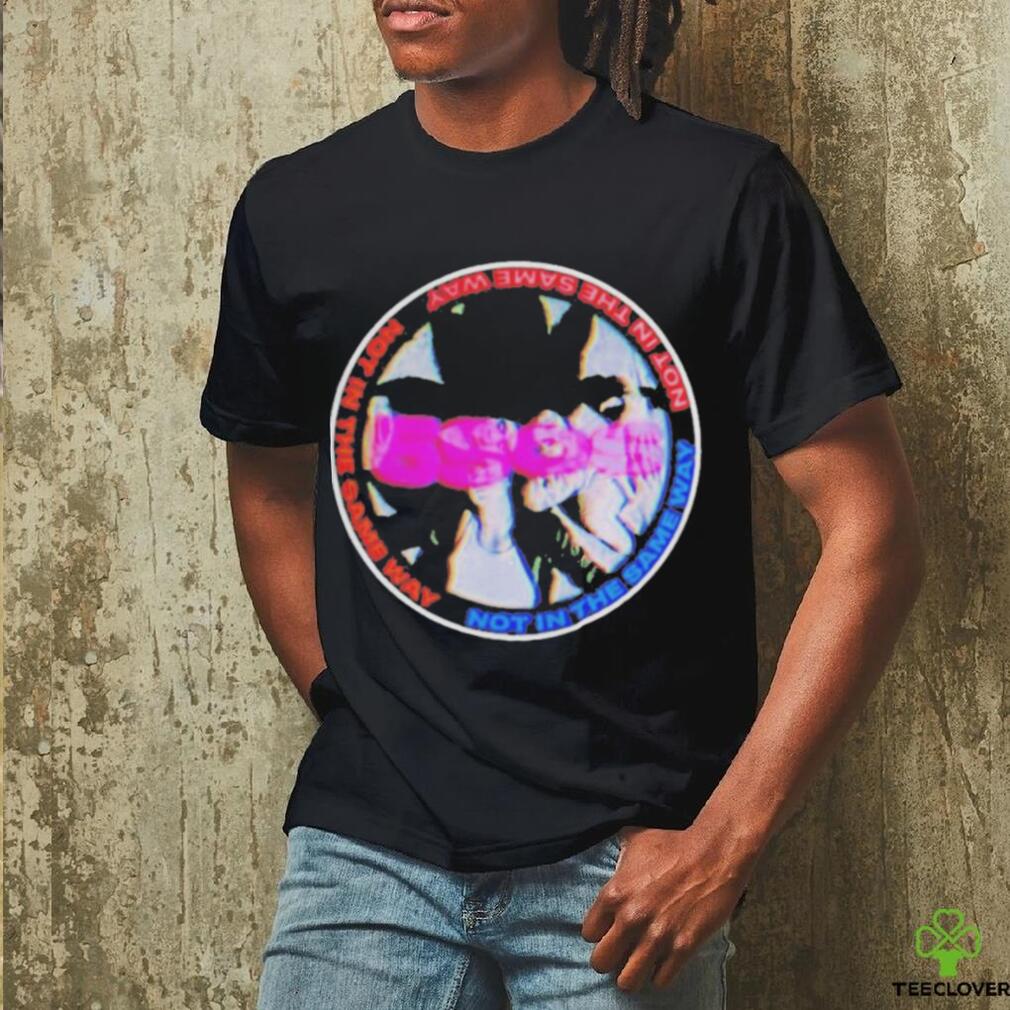Official 5sos not in the same way music shirt Official 5sos not in the same way music shirt
