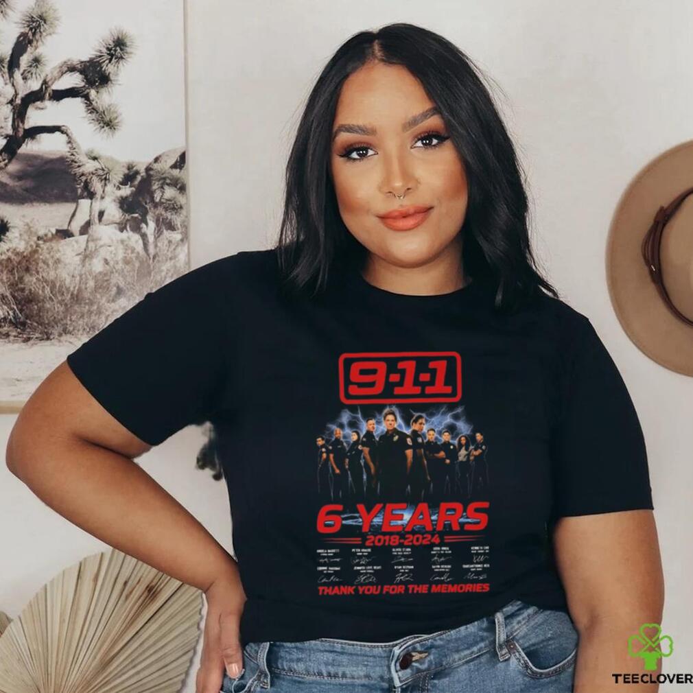 Official 9 1 1 6 Years 2018 2024 Thank You For The Memories T Shirt Official 9 1 1 6 Years 2018 2024 Thank You For The Memories T Shirt
