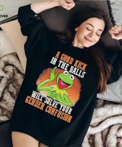 Official A Good Kick In The Balls Will Solve Your Gender Confusion Shirt