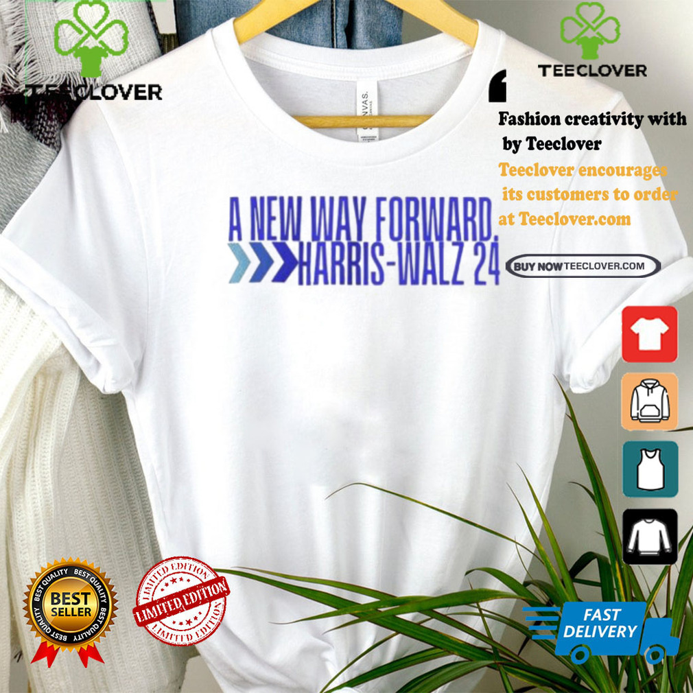 Official A New Way Forward Harris Walz 24 Shirt Official A New Way Forward Harris Walz 24 Shirt