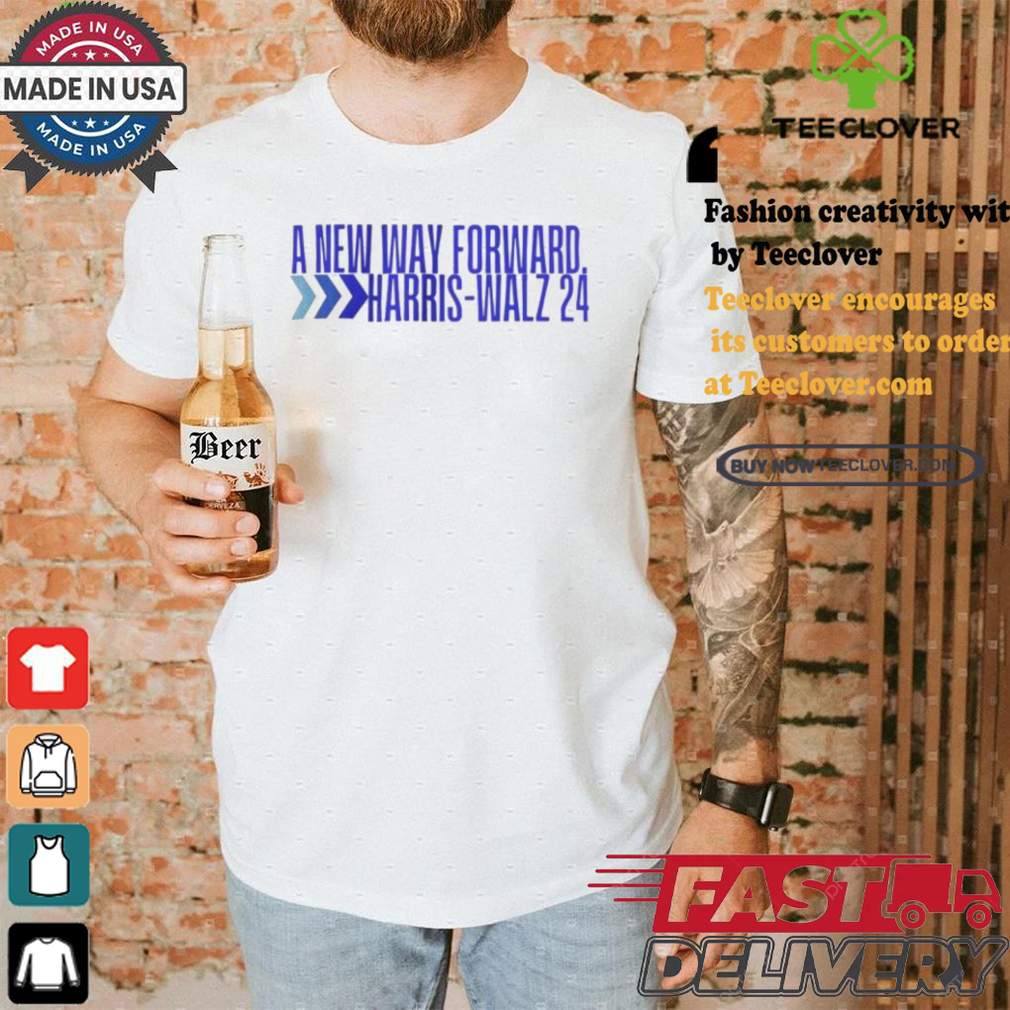 Official A New Way Forward Harris Walz 24 Shirt Official A New Way Forward Harris Walz 24 Shirt