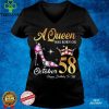 Official A Queen Was Born In October 58 Happy Birthday To Me T Shirt