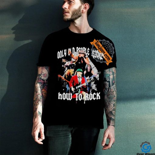 Official AC DC Only Old People Know How To Rock T Shirt
