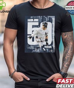 Official Aaron Judge New York Yankees Baseball Already Has 50 Home Runs Signature Poster t hoodie, sweater, longsleeve, shirt v-neck, t-shirt