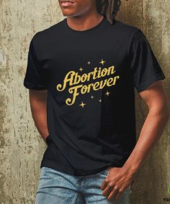 Official Abortion Forever Tee Shirt 2 Official Abortion Forever Tee Shirt