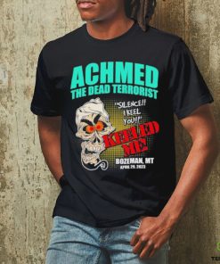 Official Achmed The Dead Terrorist Jeff Dunham Bozeman MT April 29 2023 Tour Shirt 3 Official Achmed The Dead Terrorist Jeff Dunham Bozeman MT April 29 2023 Tour Shirt