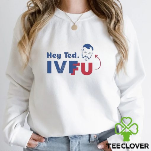 Official Adam Parkhomenko Hey Ted Ivf Fu Shirt