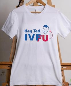 Official Adam Parkhomenko Hey Ted Ivf Fu T Shirt 3 Official Adam Parkhomenko Hey Ted Ivf Fu T Shirt