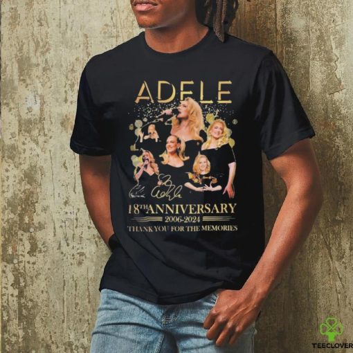 Official Adele 18th Anniversary 2006 2024 Thank You For The Memories T Shirt