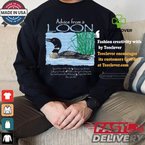 Official Advice From A Loon spend time at the lake t shirt
