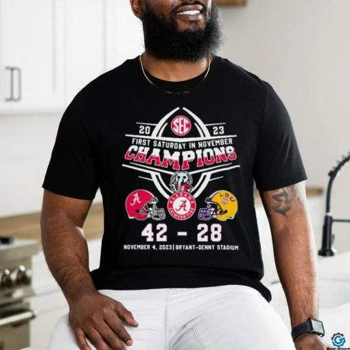 Official Alabama Crimson 42 28 LSU Tide First Saturday In November Champions 2023 Shirt