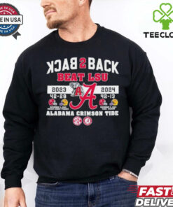 Official Alabama Crimson Tide Back 2 Back Beat LSU Tigers 2023 2024 Shirt