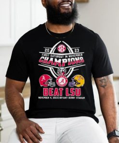 Official Alabama Crimson Tide First Saturday In November 2023 Beat LSU Shirt