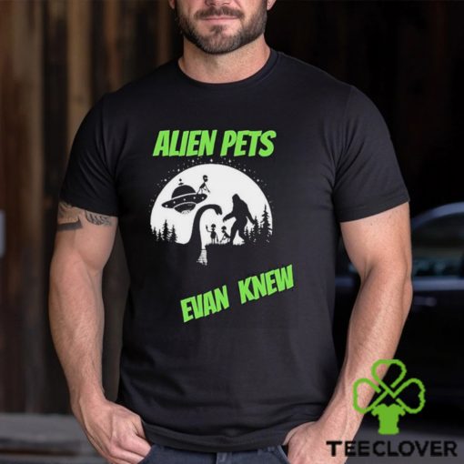 Official Alien Pets Evan Knew Logo T hoodie, sweater, longsleeve, shirt v-neck, t-shirt