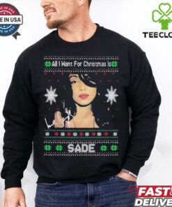 Official All I Want For Christmas Is Sade T Shirt