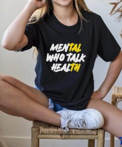 Official Alphadogs mental who talk health T shirt, hoodie, tank top, sweater and long sleeve t shirt