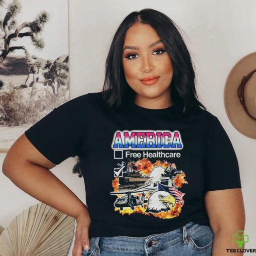 Official America Free Healthcare T Shirt
