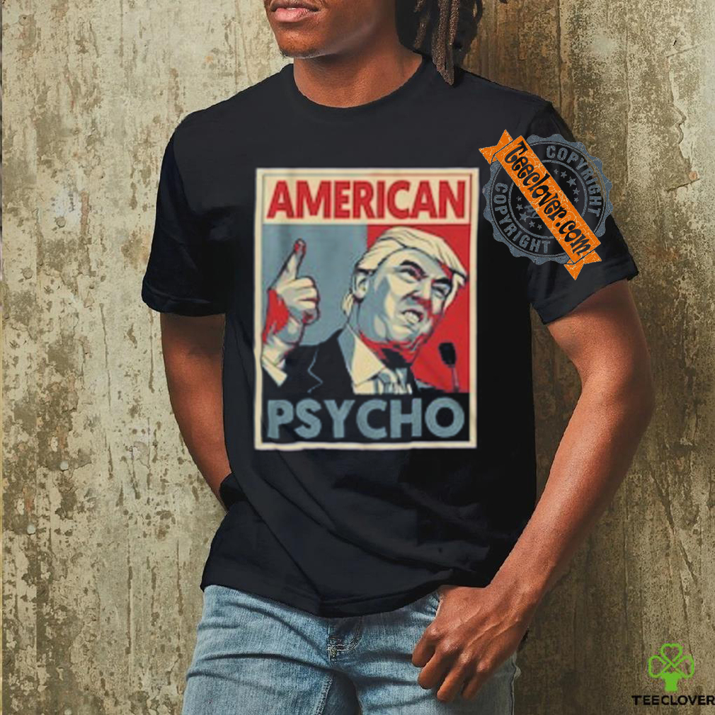 Official American Psycho Trump t shirt Official American Psycho Trump t shirt