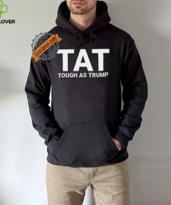 Official Amricna Trump 2024 Tough As Trump Tat Pa Rally 2024 Save Our Republic Usa Flag T Shirt