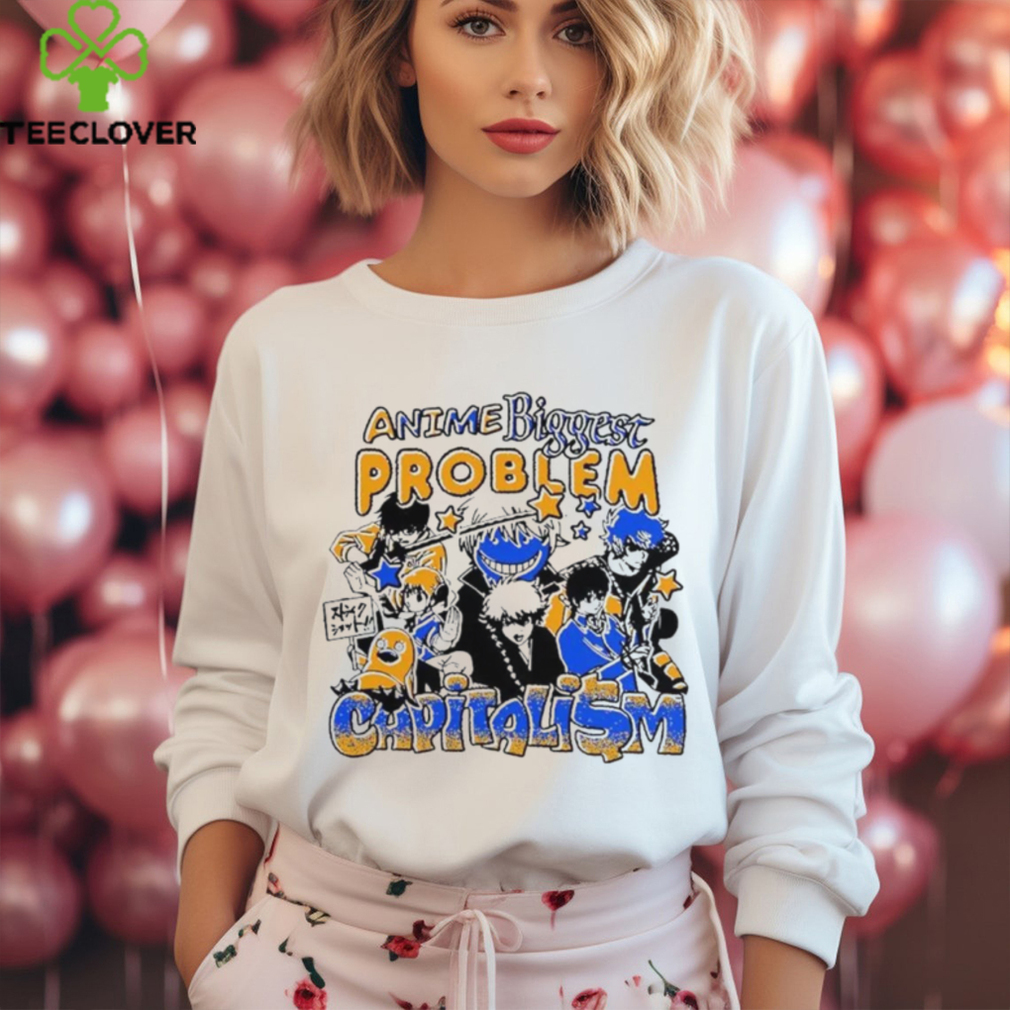 Official Anime Biggest Problem Capitalism T Shirt Official Anime Biggest Problem Capitalism T Shirt