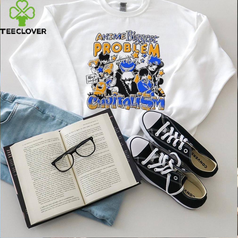 Official Anime Biggest Problem Capitalism T Shirt Official Anime Biggest Problem Capitalism T Shirt