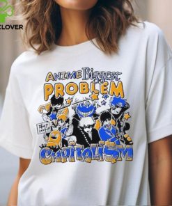 Official Anime Biggest Problem Capitalism T Shirt