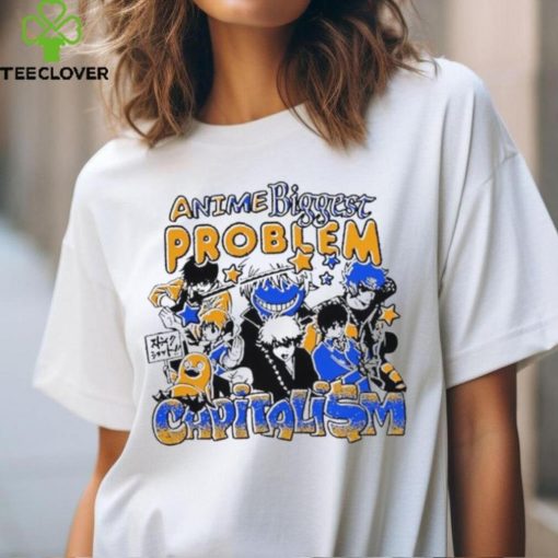 Official Anime Biggest Problem Capitalism T Shirt