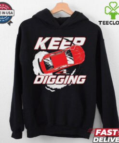 Official Anthony Alfredo Keep Digging T Shirts