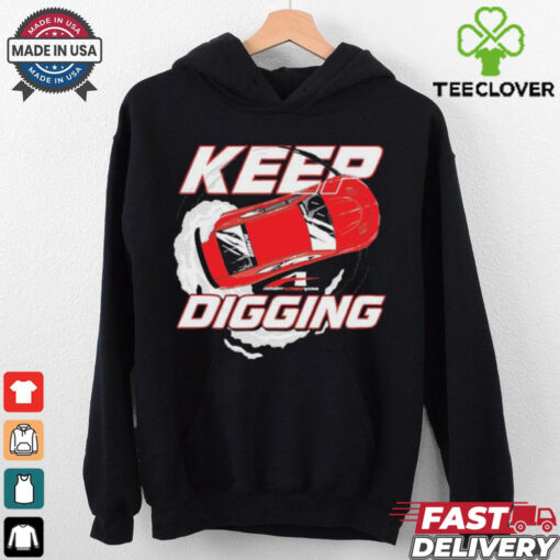 Official Anthony Alfredo Keep Digging T Shirts