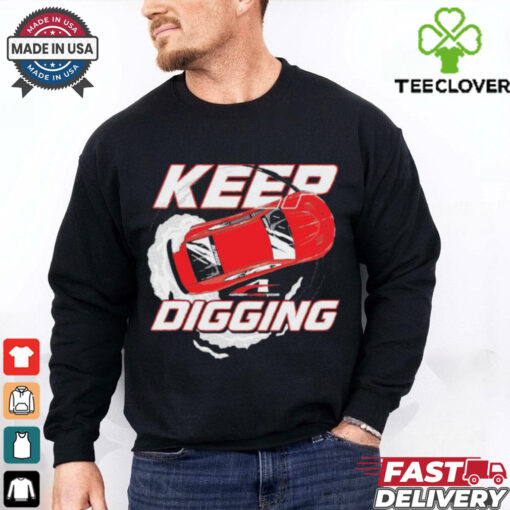 Official Anthony Alfredo Keep Digging T Shirts