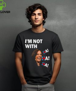 Official Anti Kamala Harris I’m not with ha ha ha 2024 T shirt 2 Official Anti Kamala Harris I’m not with ha ha ha 2024 T shirt