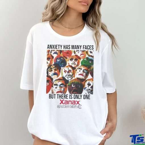 Official Anxiety Has Many Faces Xanax Tee shirt