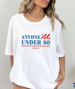 Official Anyone Under 80 2024 Shirt 1 Official Anyone Under 80 2024 Shirt