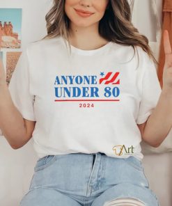 Official Anyone Under 80 2024 Shirt 3 Official Anyone Under 80 2024 Shirt