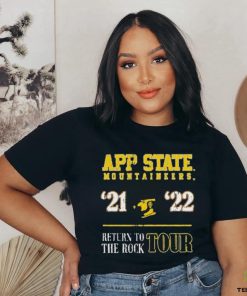 Official App State Mountaineers 21 22 Return To The Rock Tour T hoodie, sweater, longsleeve, shirt v-neck, t-shirt