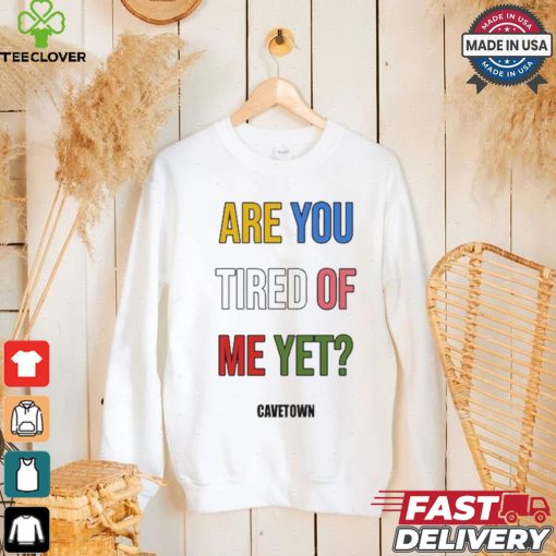 Official Are You Tired Me Yet Cavetown t shirt