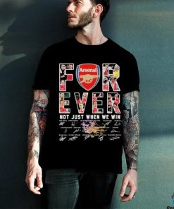 Official Arsenal Football Fan Forever Fan Not Just When We Win Signatures 2024 Shirt