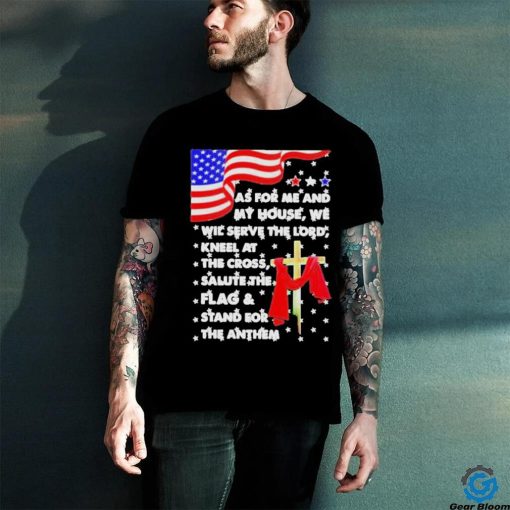 Official As for me and my house we will serve the lord usa flag T hoodie, sweater, longsleeve, shirt v-neck, t-shirt