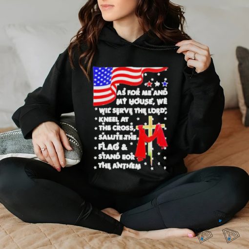 Official As for me and my house we will serve the lord usa flag T hoodie, sweater, longsleeve, shirt v-neck, t-shirt