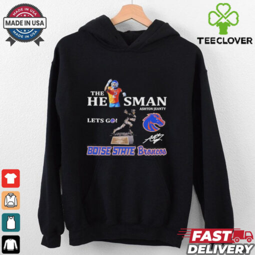 Official Ashton Jeanty The Heisman Let’s Go Boise State Broncos Shirt