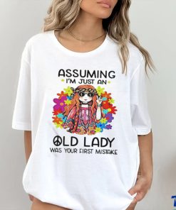 Official Assuming I’m Just An Old Lady Was Your First Mistake Shirt