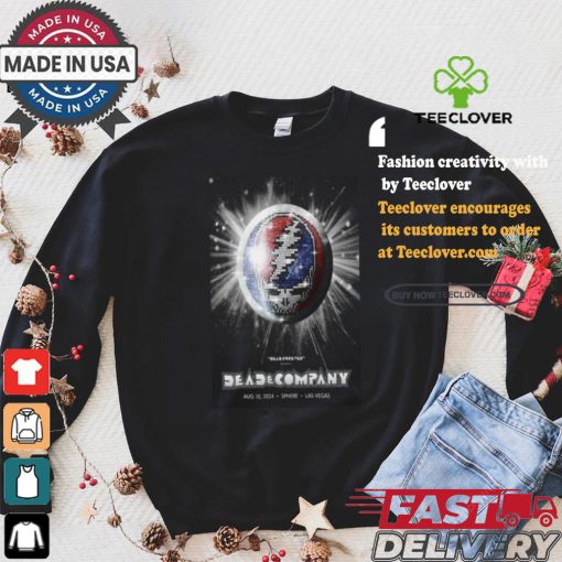 Official August 10 2024 Sphere Las Vegas NV Dead & Company Poster Unisex T Shirt