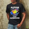 Official Autism Is My Superpower Autism Awareness Shirt